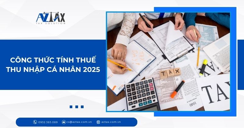 Công thức tính thuế thu nhập cá nhân 2025