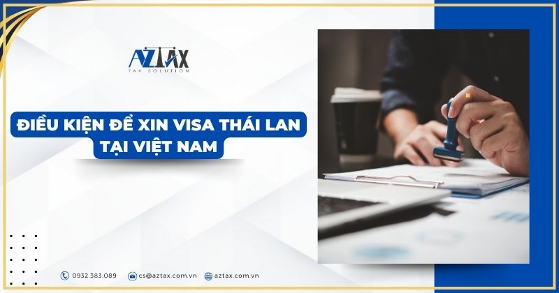 Điều kiện để xin visa Thái Lan tại Việt Nam