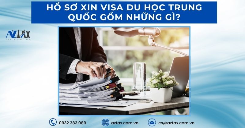 Hồ sơ xin visa du học Trung Quốc gồm những gì?