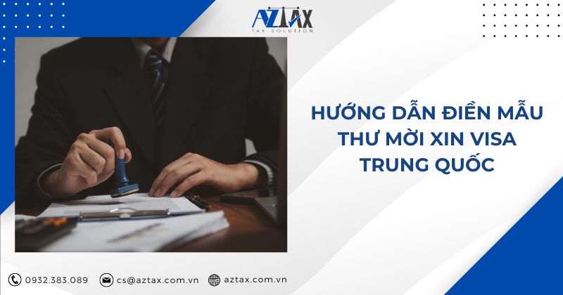 Hướng dẫn điền mẫu thư mời xin visa Trung Quốc