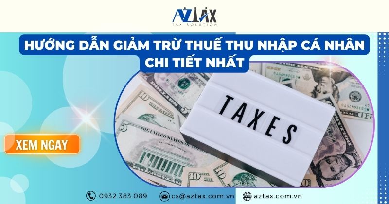 Hướng dẫn giảm trừ thuế thu nhập cá nhân chi tiết nhất