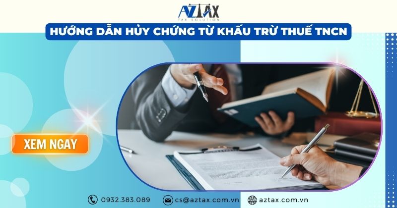 Hướng dẫn hủy chứng từ khấu trừ thuế tncn