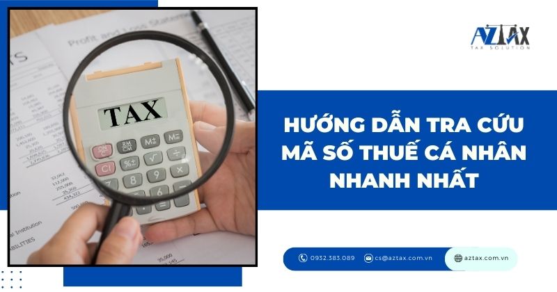 Hướng dẫn tra cứu mã số thuế cá nhân nhanh nhất