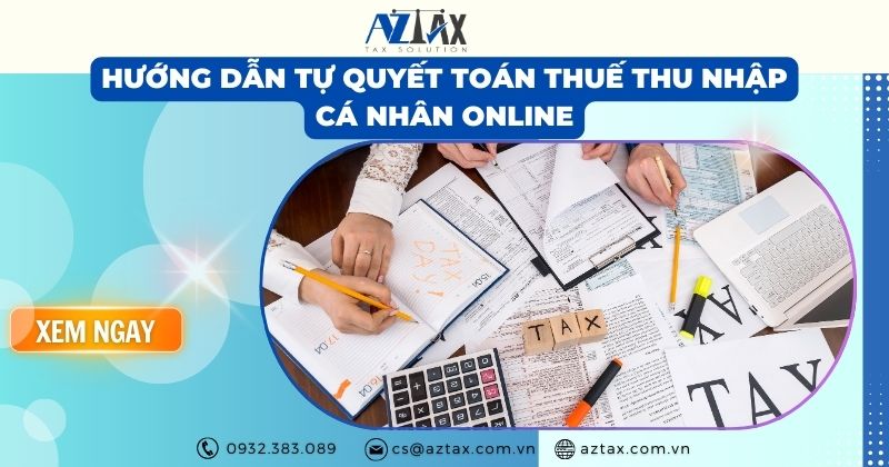 Hướng dẫn tự quyết toán thuế thu nhập cá nhân online