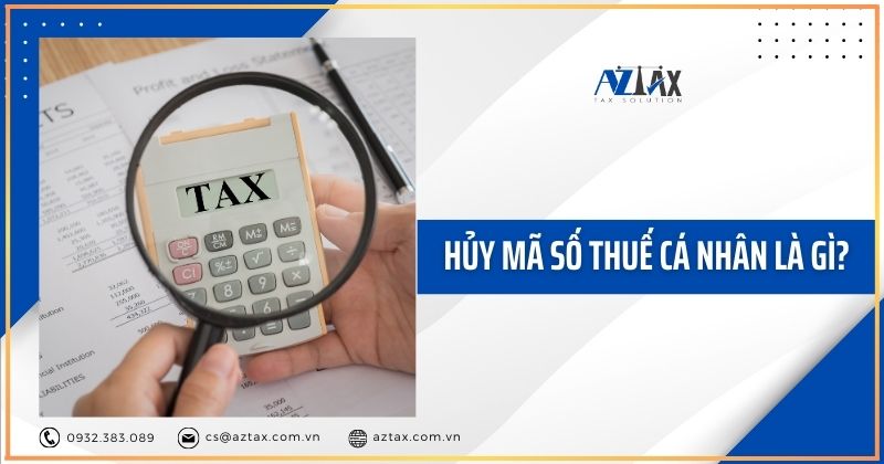 Hủy mã số thuế cá nhân là gì?