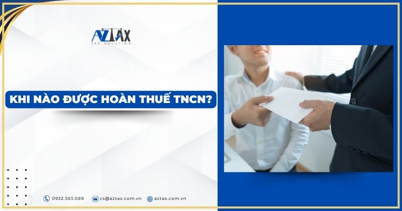 Khi nào được hoàn thuế TNCN?