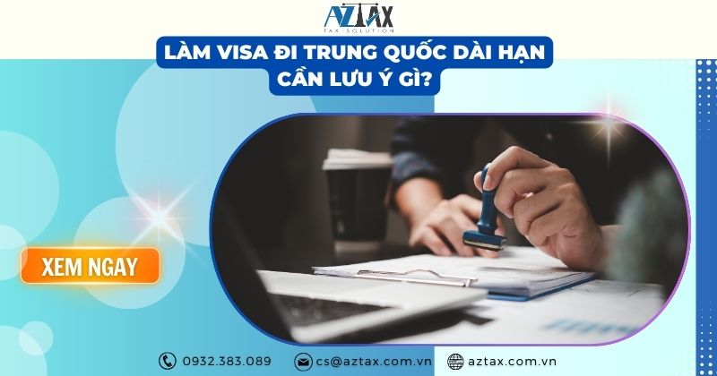 làm visa đi trung quốc dài hạn