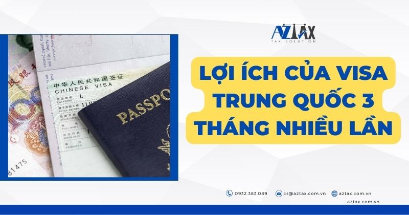 Lợi ích của visa Trung Quốc 3 tháng nhiều lần