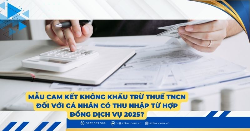 Mẫu cam kết không khấu trừ thuế TNCN đối với cá nhân có thu nhập từ hợp đồng dịch vụ 2025?