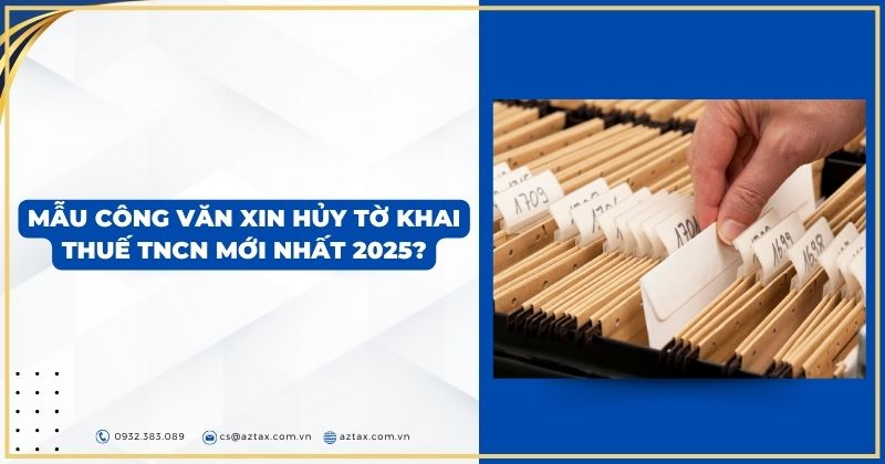 Mẫu Công văn xin hủy tờ khai Thuế mới nhất 2025