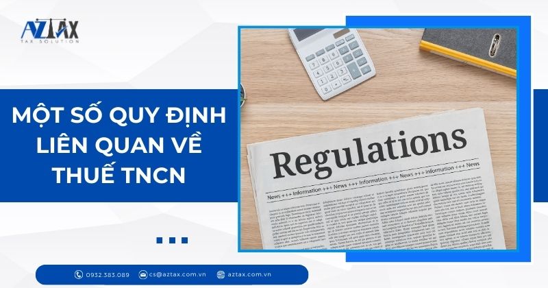 Một số quy định liên quan về thuế TNCN