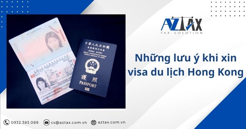 Những lưu ý khi xin visa du lịch Hong Kong