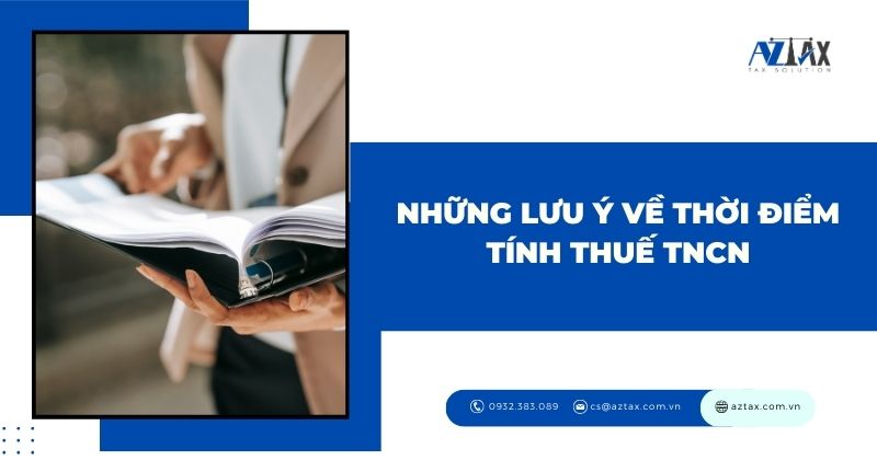 Những lưu ý về thời điểm tính thuế tncn