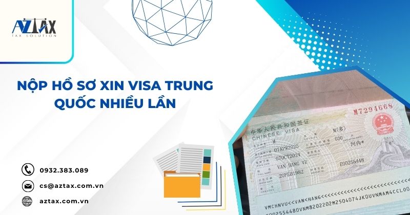 Nộp hồ sơ xin visa Trung Quốc nhiều lần