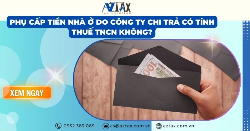 Phụ cấp tiền nhà ở do Công ty chi trả có tính thuế thu nhập cá nhân không?