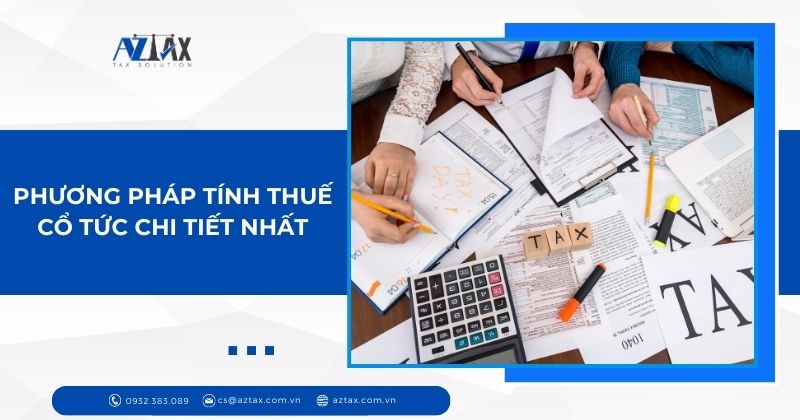 Phương pháp tính thuế cổ tức chi tiết nhất