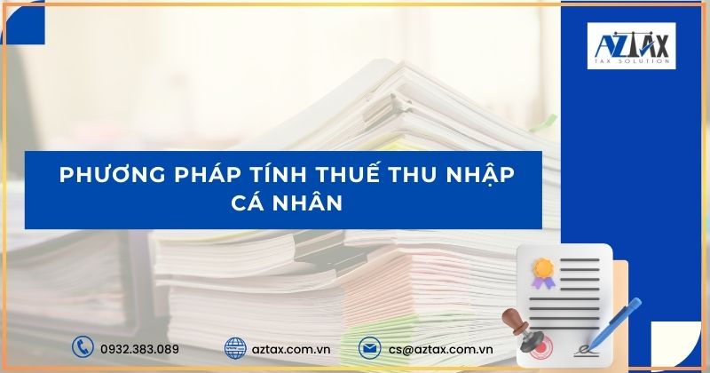 Phương pháp tính thuế thu nhập cá nhân