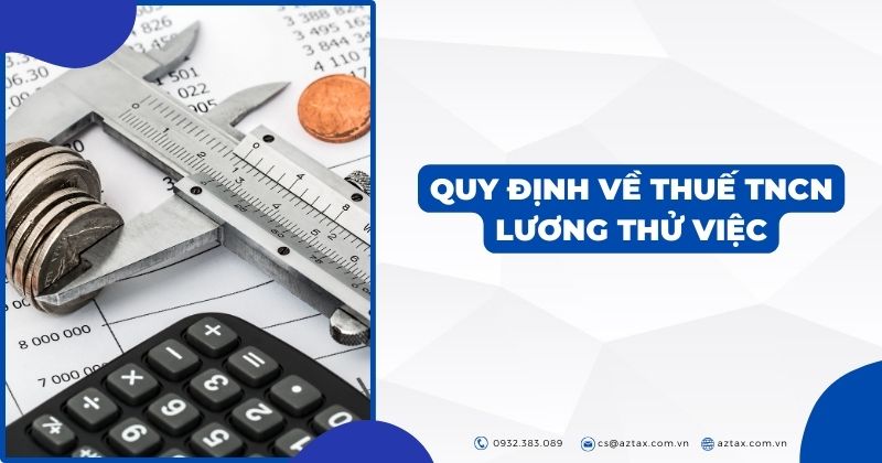 Quy định về thuế TNCN lương thử việc