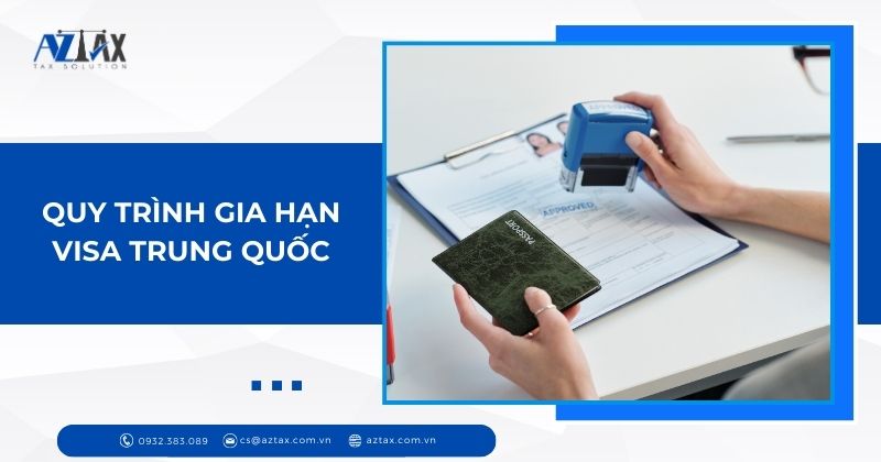 Quy trình gia hạn visa Trung Quốc