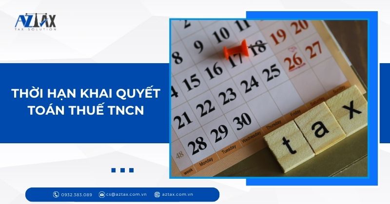 Thời hạn khai quyết toán thuế TNCN