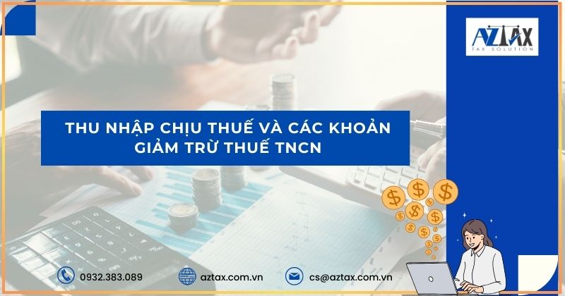 Thu nhập chịu thuế và các khoản giảm trừ thuế TNCN