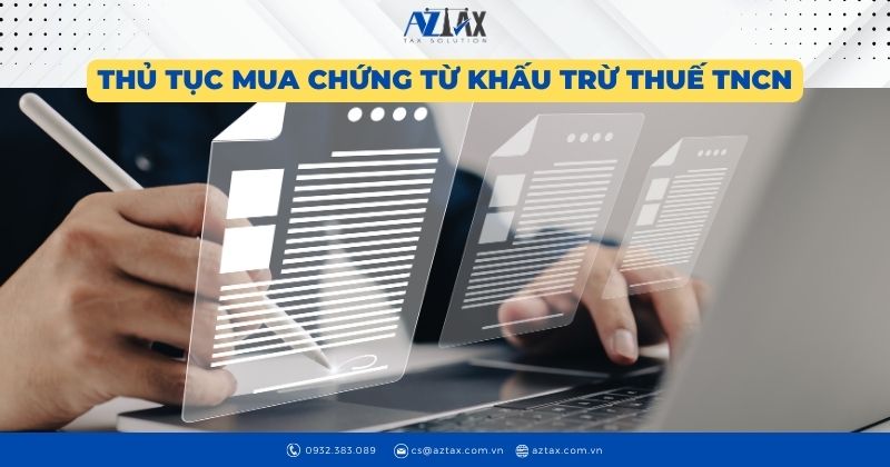 Thủ tục mua chứng từ khấu trừ thuế TNCN