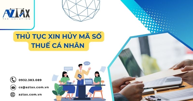 Thủ tục xin hủy mã số thuế cá nhân 