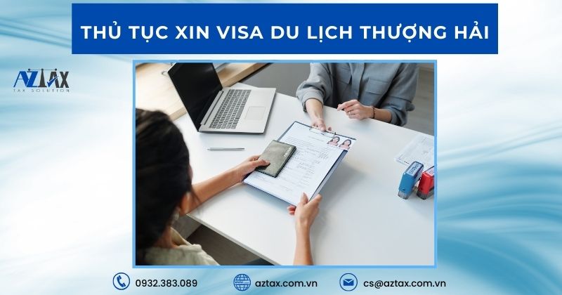 Thủ tục xin visa du lịch Thượng Hải