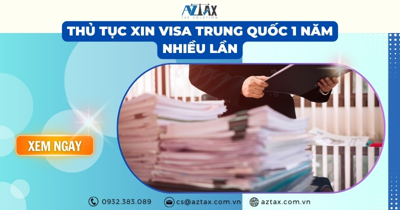 thủ tục xin visa trung quốc 1 năm nhiều lần