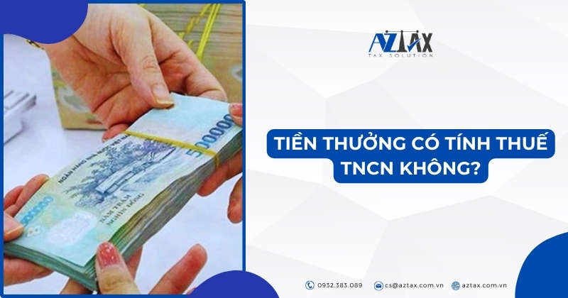 Tiền thưởng có tính thuế TNCN không?