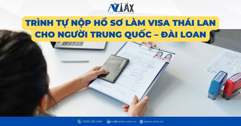 Trình tự nộp hồ sơ làm visa Thái lan cho người Trung Quốc – Đài Loan