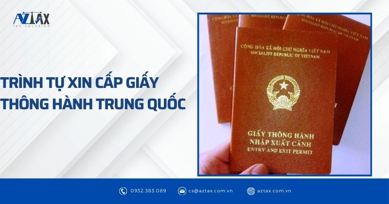 Trình tự xin cấp giấy thông hành Trung Quốc