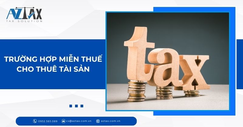 Trường hợp miễn thuế cho thuê tài sản