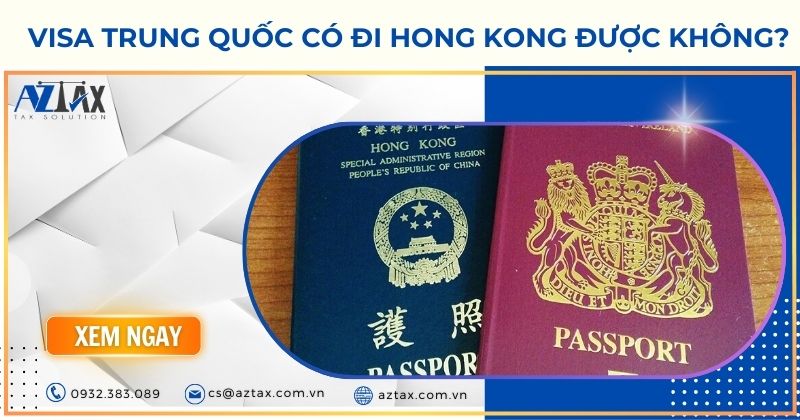 Visa Trung Quốc có đi Hong Kong được không?