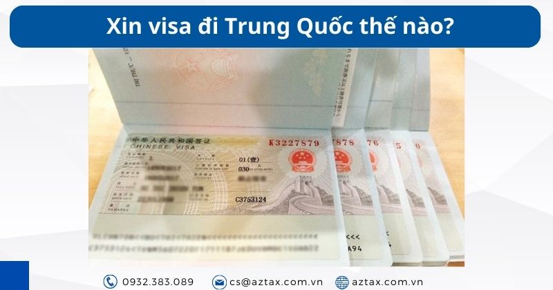 Xin visa đi Trung Quốc thế nào?