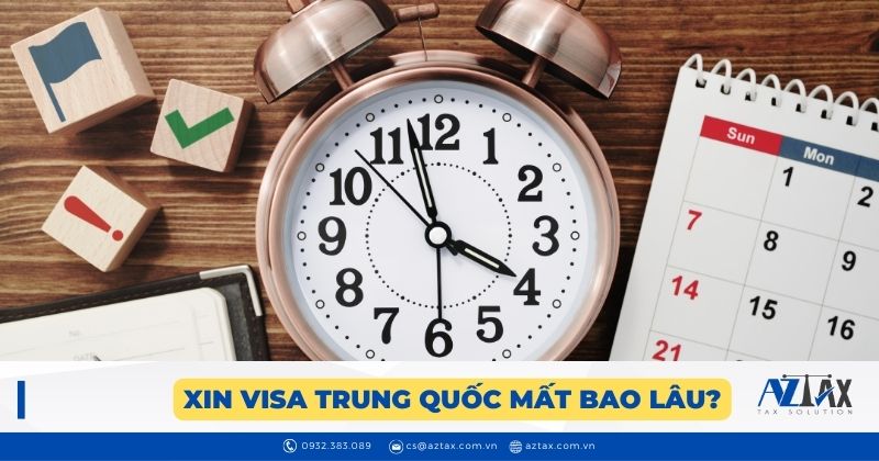 Xin visa Trung Quốc mất bao lâu?