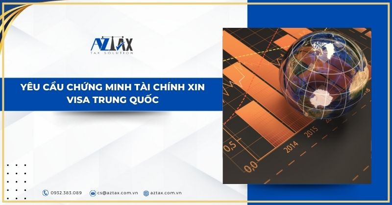 Yêu cầu chứng minh tài chính xin visa Trung Quốc