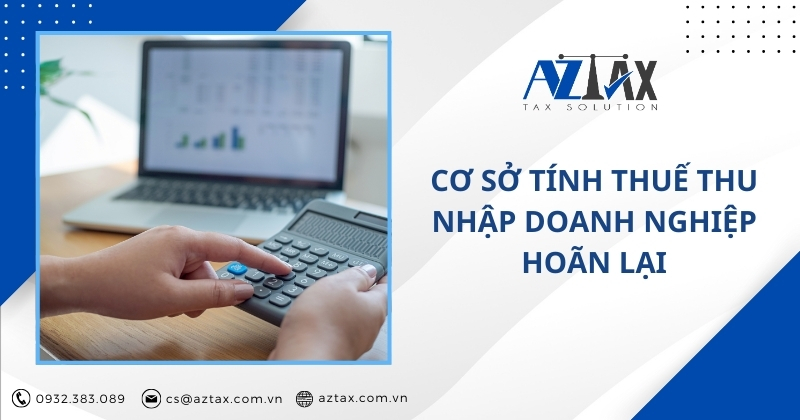 Cơ sở tính thuế thu nhập doanh nghiệp hoãn lại
