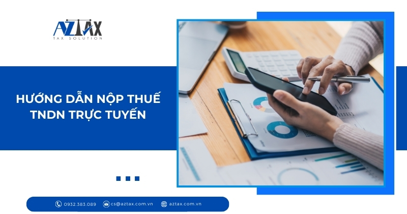 Hướng dẫn nộp thuế TNDN trực tuyến