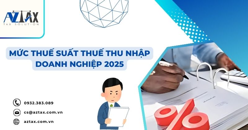 Mức thuế suất thuế thu nhập doanh nghiệp 2025