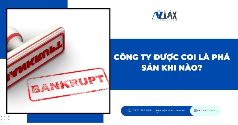 Công ty được coi là phá sản khi nào?
