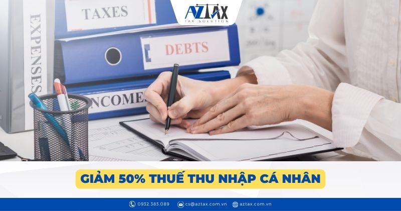 Giảm 50% thuế thu nhập cá nhân