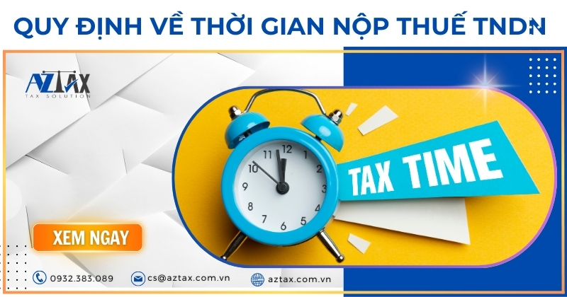 thời gian nộp thuế tndn