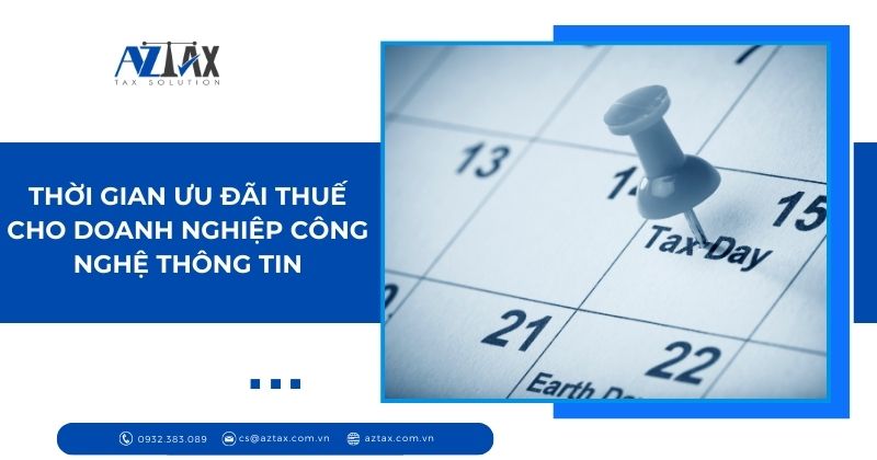 Thời gian ưu đãi thuế cho doanh nghiệp công nghệ thông tin