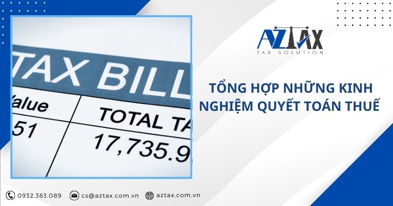 Tổng hợp những kinh nghiệm quyết toán thuế