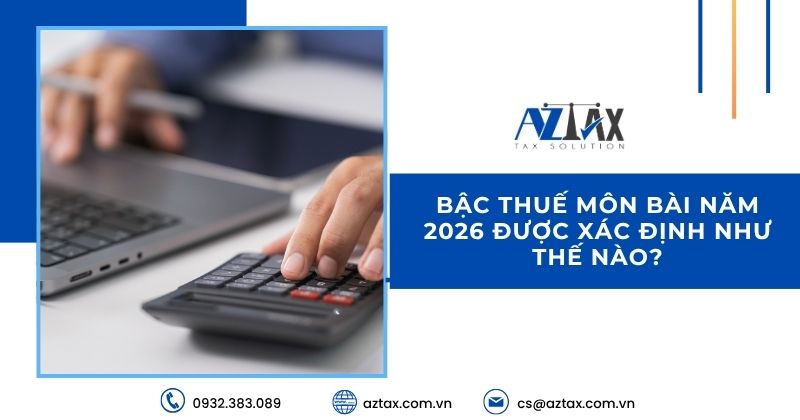Bậc thuế môn bài năm 2026 được xác định như thế nào?