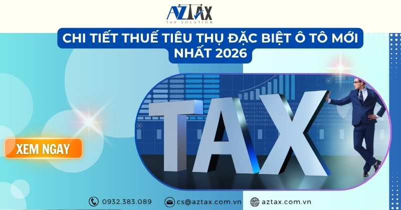 Chi tiết thuế tiêu thụ đặc biệt ô tô mới nhất 2026