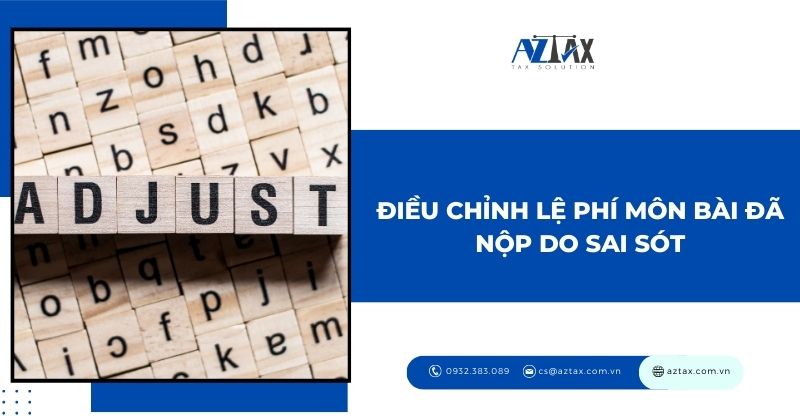 Điều chỉnh lệ phí môn bài đã nộp do sai sót