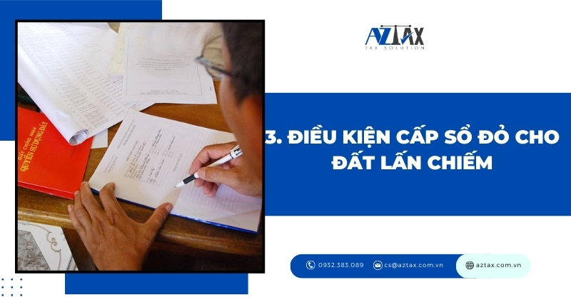 Điều kiện cấp Sổ đỏ cho đất lấn chiếm