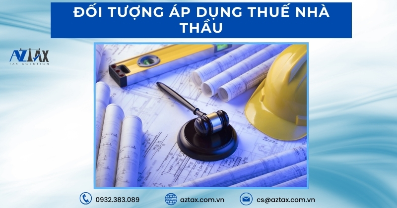 Đối tượng áp dụng thuế nhà thầu